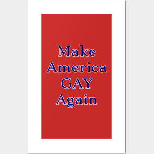 Make America Gay Again Posters and Art